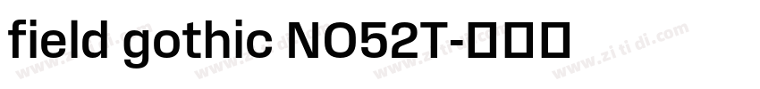 field gothic NO52T字体转换